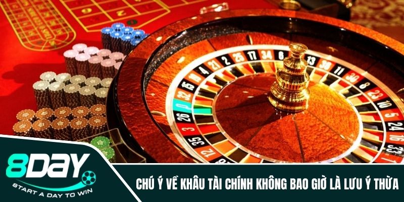 Chú ý về khâu tài chính không bao giờ là lưu ý thừa