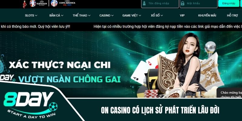 ON Casino có lịch sử phát triển lâu đời