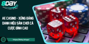 AE Casino - Xứng Đáng Danh Hiệu Sân Chơi Cá Cược Đỉnh Cao