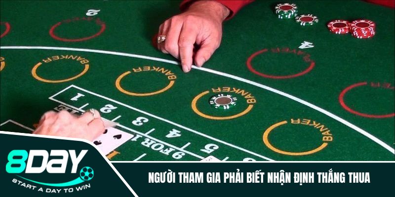 Người tham gia phải biết nhận định thắng thua