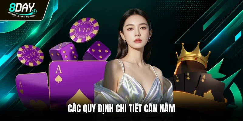 Các quy định chi tiết cần nắm 